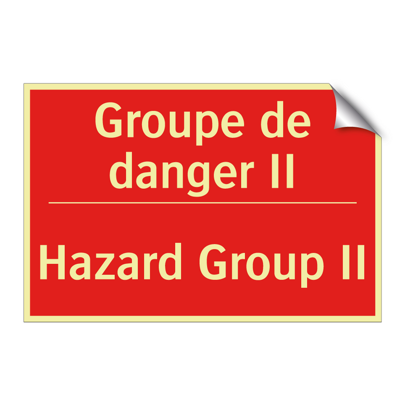 Groupe de danger II - Hazard Group II