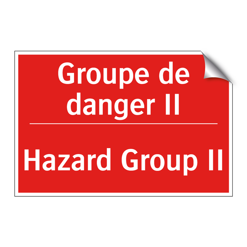 Groupe de danger II - Hazard Group II