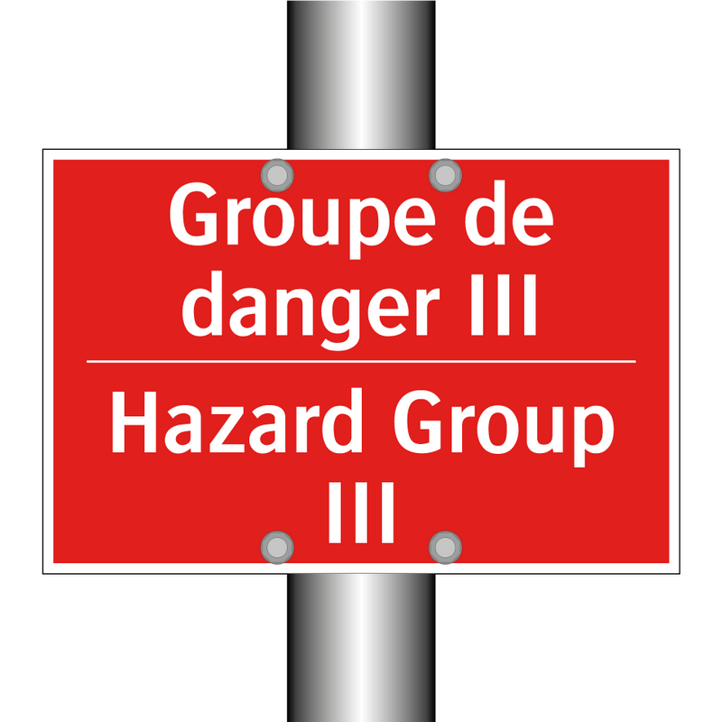 Groupe de danger III - Hazard Group III