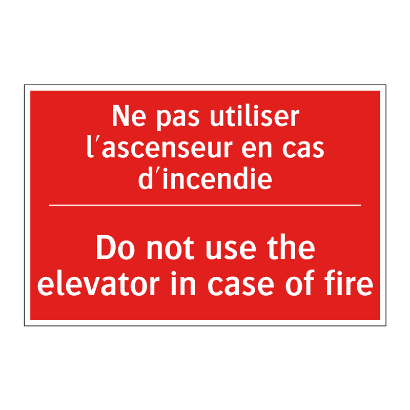 Ne pas utiliser l'ascenseur en /.../ - Do not use the elevator in case /.../
