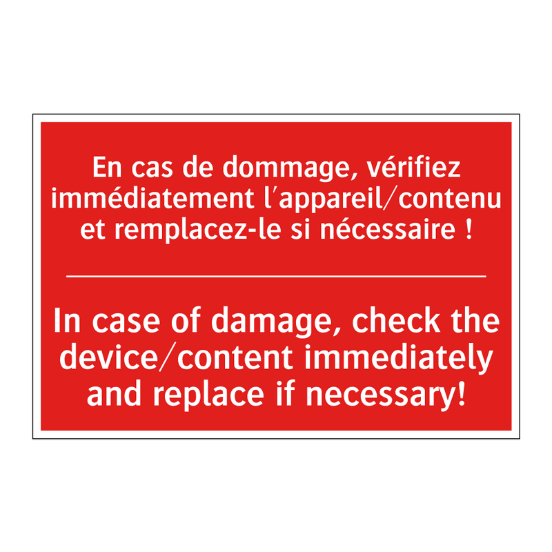 En cas de dommage, vérifiez immédiatement /.../ - In case of damage, check the device/content /.../