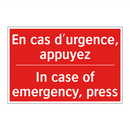 En cas d'urgence, appuyez - In case of emergency, press
