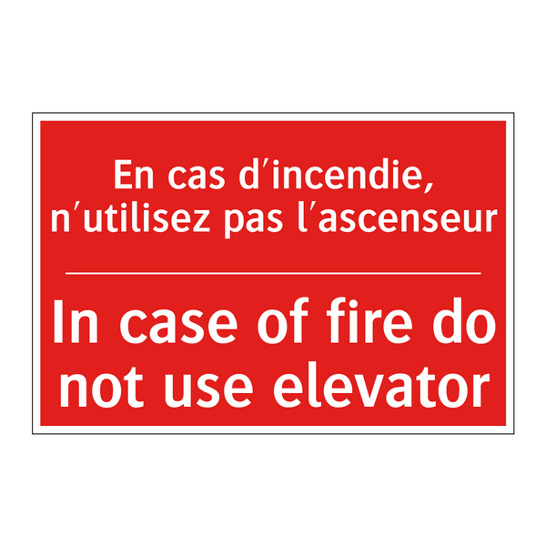 En cas d'incendie, n'utilisez /.../ - In case of fire do not use elevator /.../