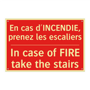 En cas d'INCENDIE, prenez les /.../ - In case of FIRE take the stairs /.../