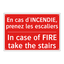 En cas d'INCENDIE, prenez les /.../ - In case of FIRE take the stairs /.../