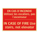 EN CAS D'INCENDIE Utilisez les /.../ - IN CASE OF FIRE Use stairs, not /.../