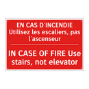 EN CAS D'INCENDIE Utilisez les /.../ - IN CASE OF FIRE Use stairs, not /.../