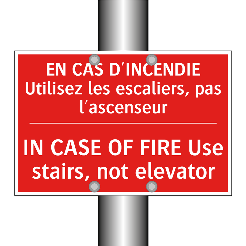 EN CAS D'INCENDIE Utilisez les /.../ - IN CASE OF FIRE Use stairs, not /.../