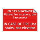 EN CAS D'INCENDIE Utilisez les /.../ - IN CASE OF FIRE Use stairs, not /.../