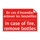 En cas d'incendie, enlever les /.../ - In case of fire, remove bottles /.../