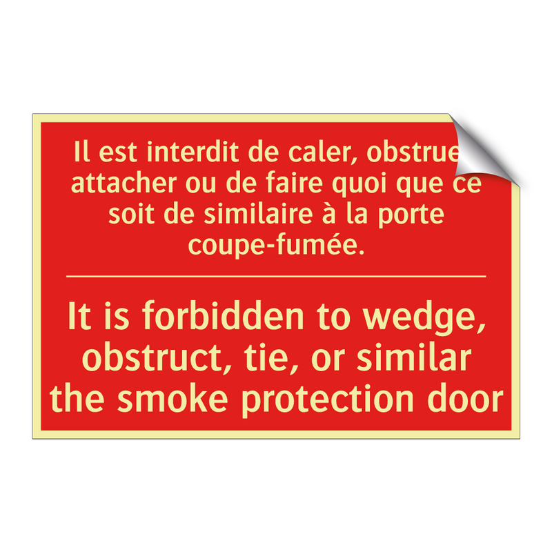 Il est interdit de caler, obstruer, /.../ - It is forbidden to wedge, obstruct, /.../