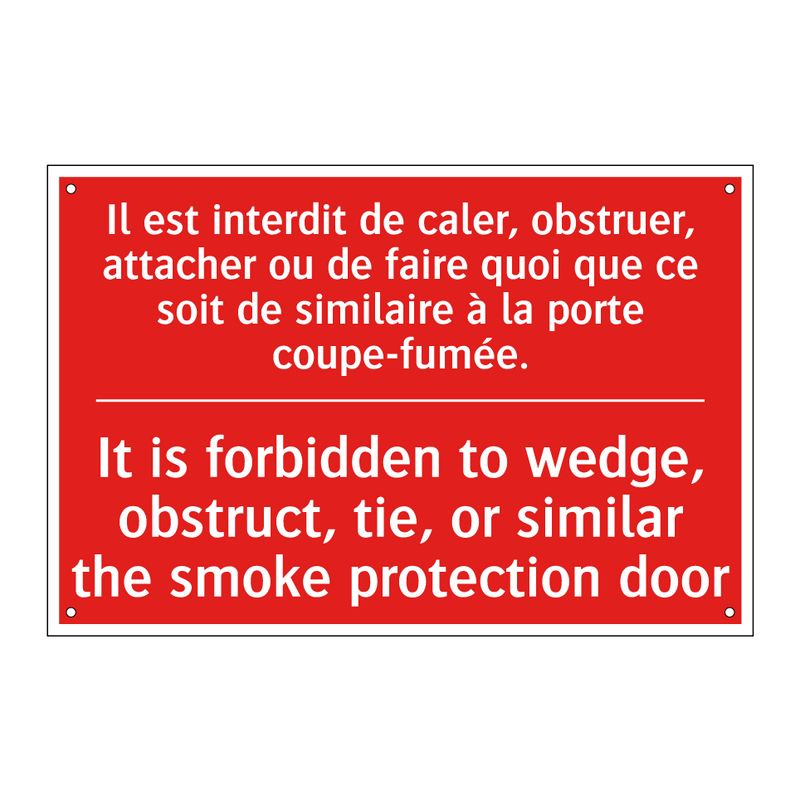 Il est interdit de caler, obstruer, /.../ - It is forbidden to wedge, obstruct, /.../