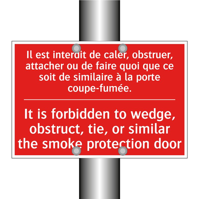 Il est interdit de caler, obstruer, /.../ - It is forbidden to wedge, obstruct, /.../