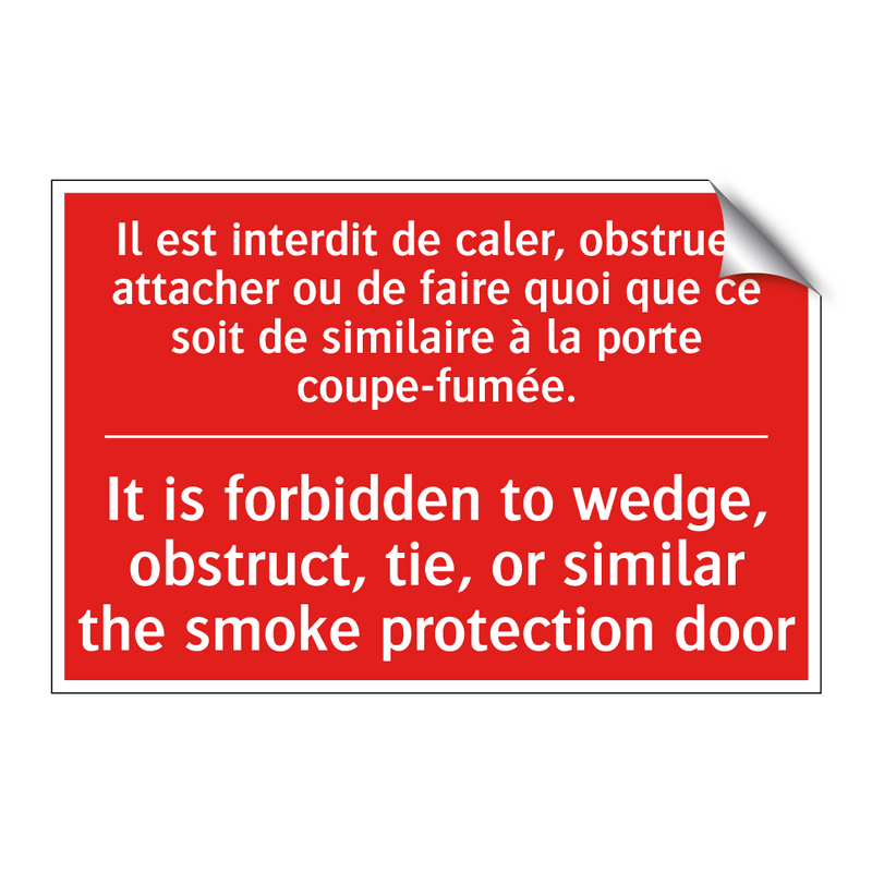 Il est interdit de caler, obstruer, /.../ - It is forbidden to wedge, obstruct, /.../