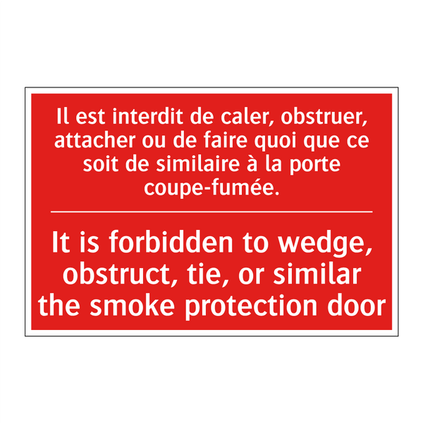 Il est interdit de caler, obstruer, /.../ - It is forbidden to wedge, obstruct, /.../