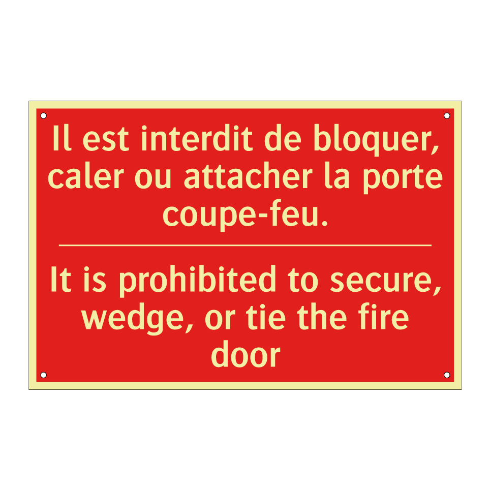 Il est interdit de bloquer, caler /.../ - It is prohibited to secure, wedge, /.../