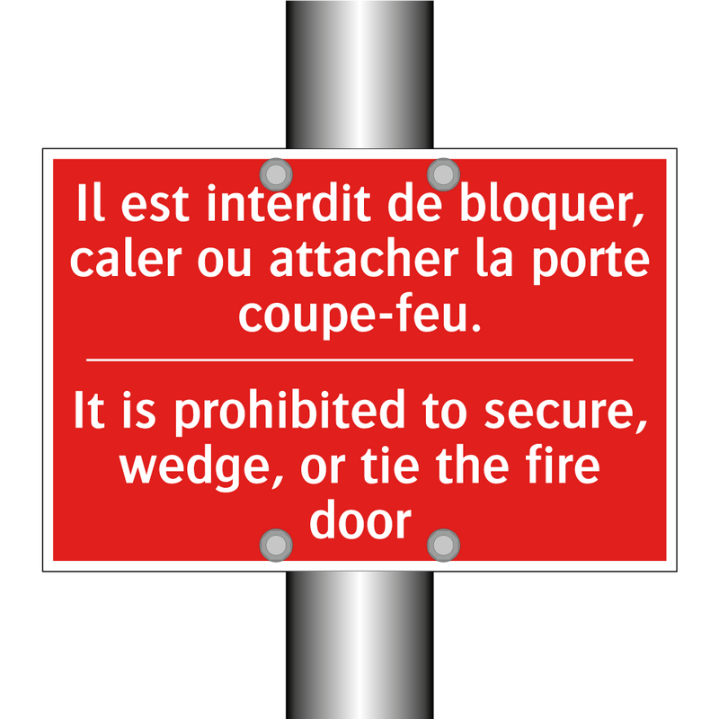 Il est interdit de bloquer, caler /.../ - It is prohibited to secure, wedge, /.../