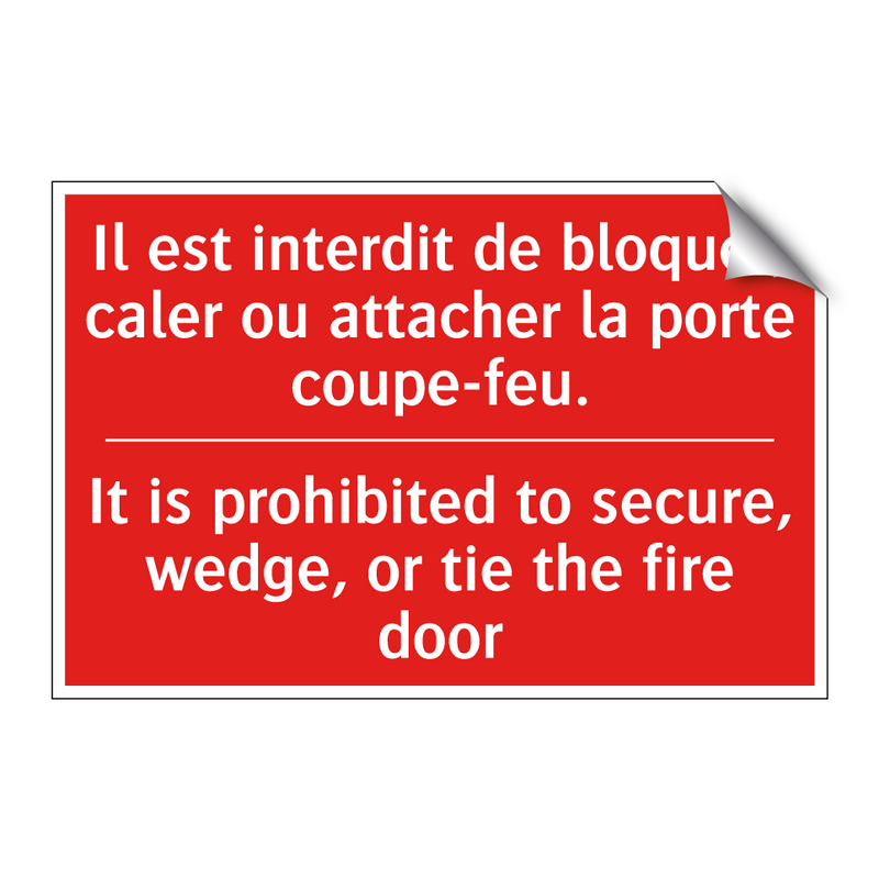 Il est interdit de bloquer, caler /.../ - It is prohibited to secure, wedge, /.../