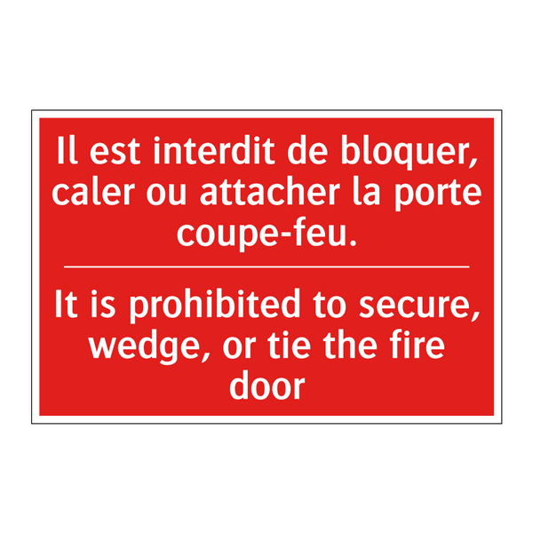 Il est interdit de bloquer, caler /.../ - It is prohibited to secure, wedge, /.../