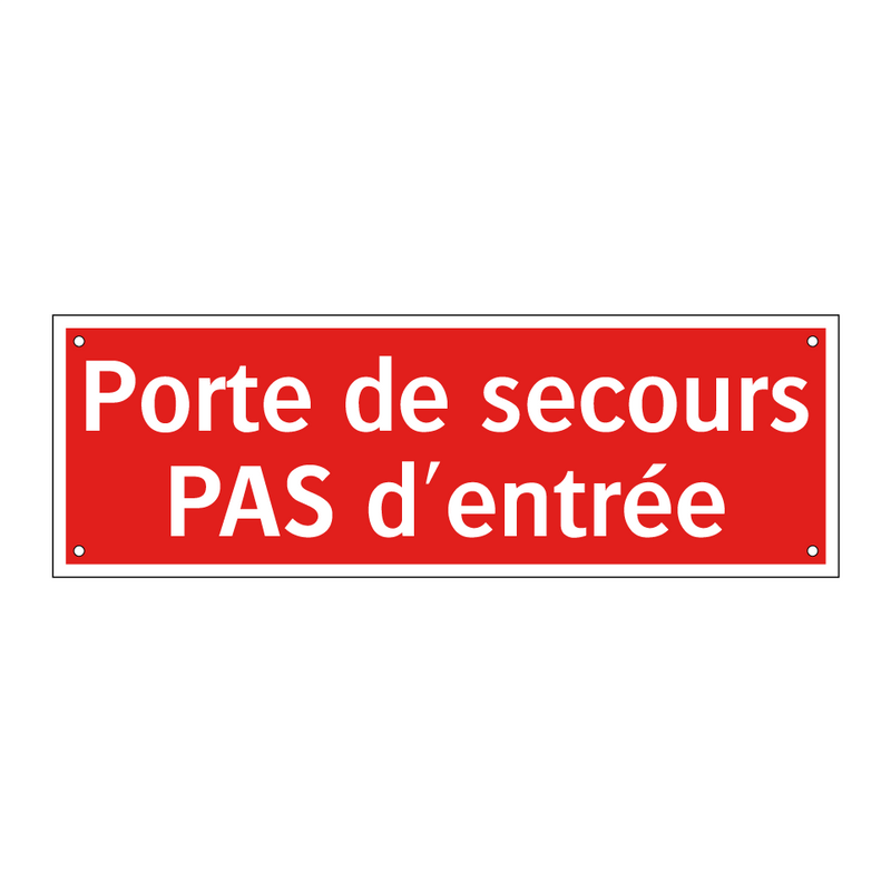Porte de secours PAS d'entrée