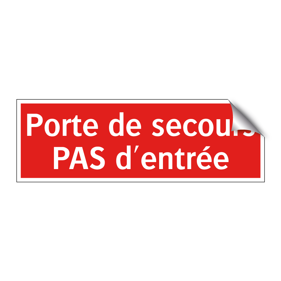 Porte de secours PAS d'entrée