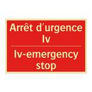 Arrêt d'urgence Iv - Iv-emergency stop
