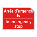 Arrêt d'urgence Iv - Iv-emergency stop