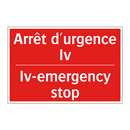 Arrêt d'urgence Iv - Iv-emergency stop