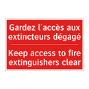 Gardez l'accès aux extincteurs /.../ - Keep access to fire extinguishers /.../