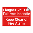 Éloignez-vous de l'alarme incendie /.../ - Keep Clear of Fire Alarm