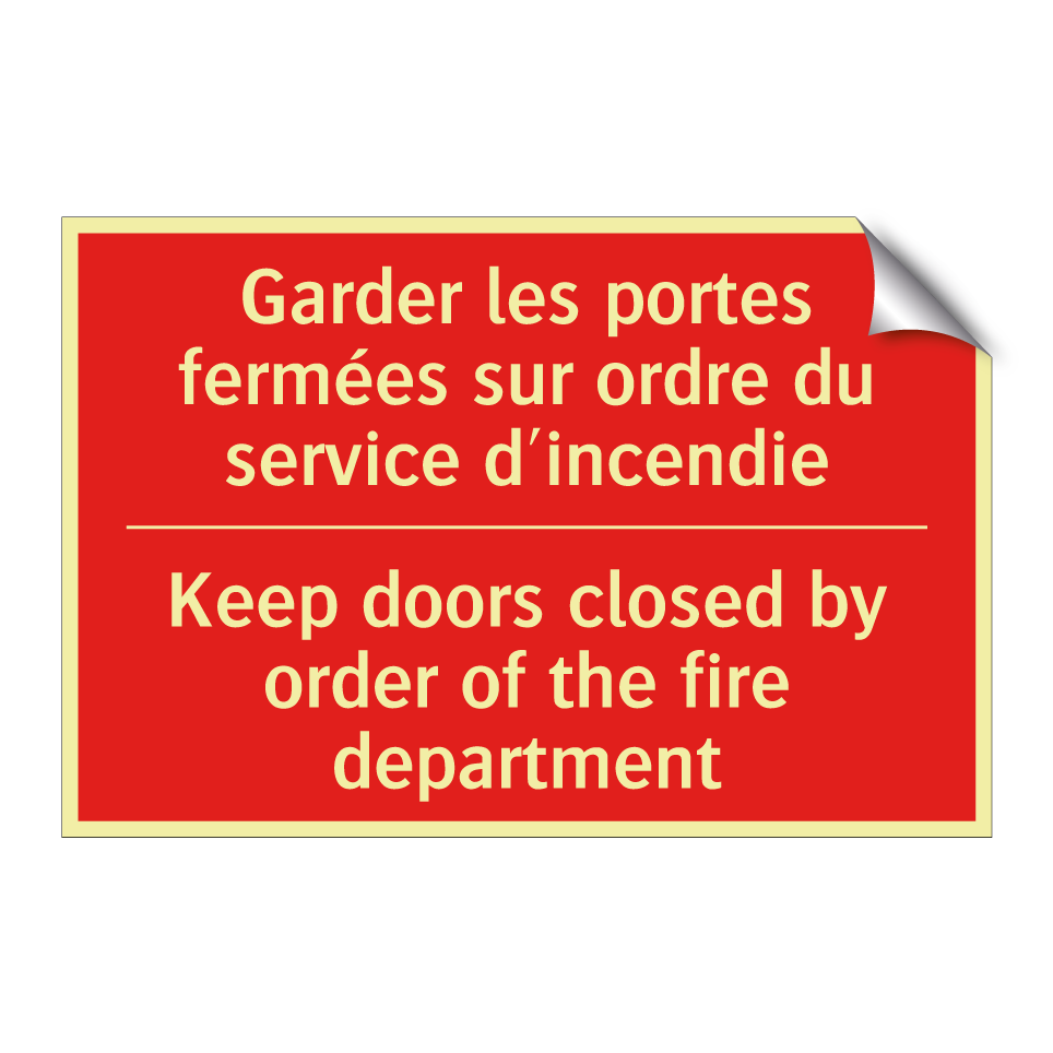 Garder les portes fermées sur /.../ - Keep doors closed by order of /.../