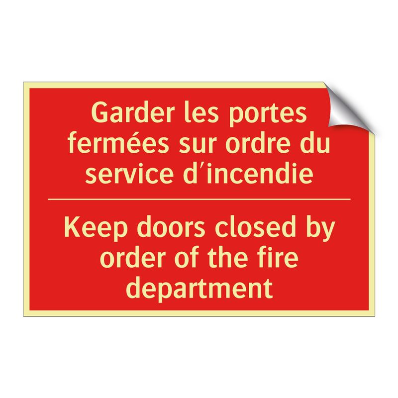 Garder les portes fermées sur /.../ - Keep doors closed by order of /.../