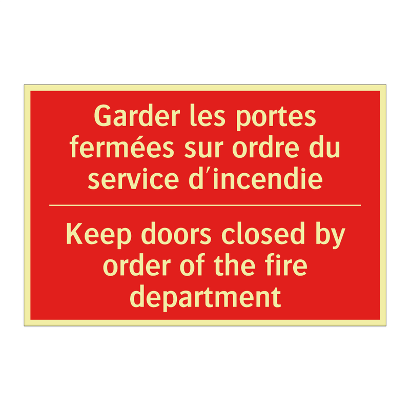 Garder les portes fermées sur /.../ - Keep doors closed by order of /.../