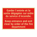 Garder l'entrée et la sortie dégagées /.../ - Keep entrance and exit clear by /.../