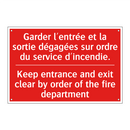 Garder l'entrée et la sortie dégagées /.../ - Keep entrance and exit clear by /.../