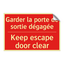 Garder la porte de sortie dégagée /.../ - Keep escape door clear