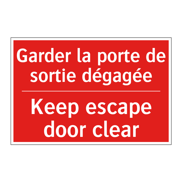 Garder la porte de sortie dégagée /.../ - Keep escape door clear