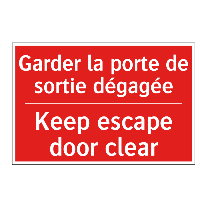 Garder la porte de sortie dégagée /.../ - Keep escape door clear