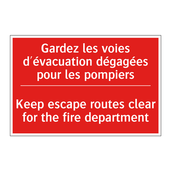 Gardez les voies d'évacuation /.../ - Keep escape routes clear for the /.../
