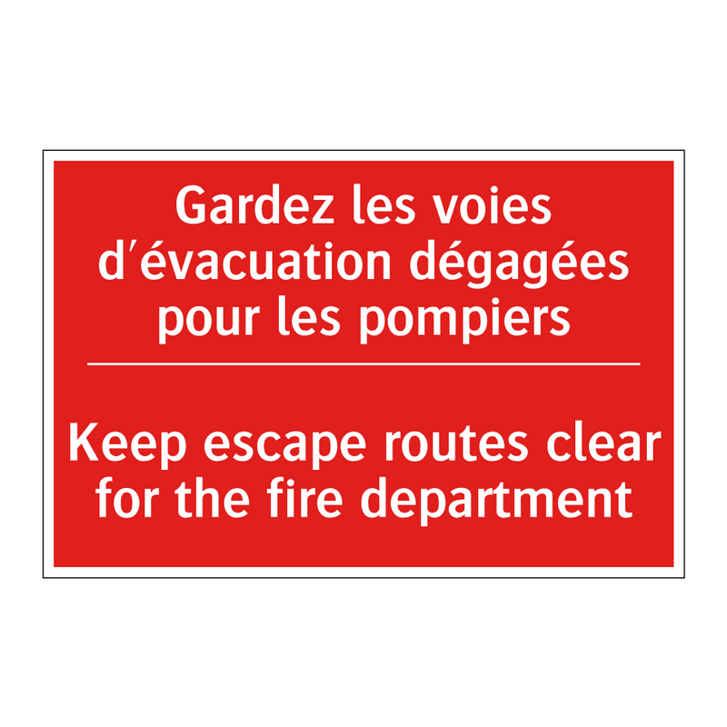 Gardez les voies d'évacuation /.../ - Keep escape routes clear for the /.../