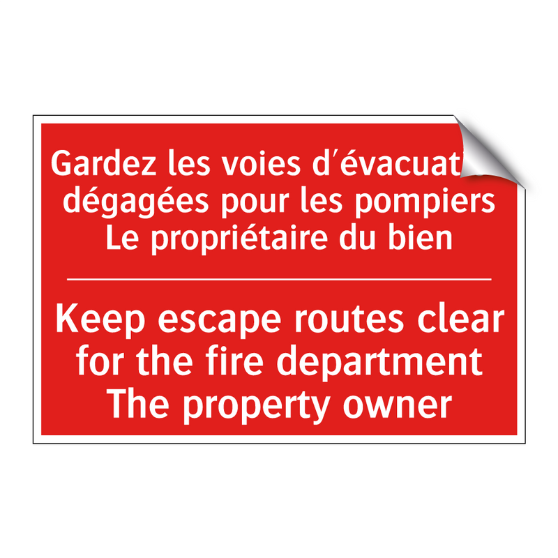 Gardez les voies d'évacuation /.../ - Keep escape routes clear for the /.../