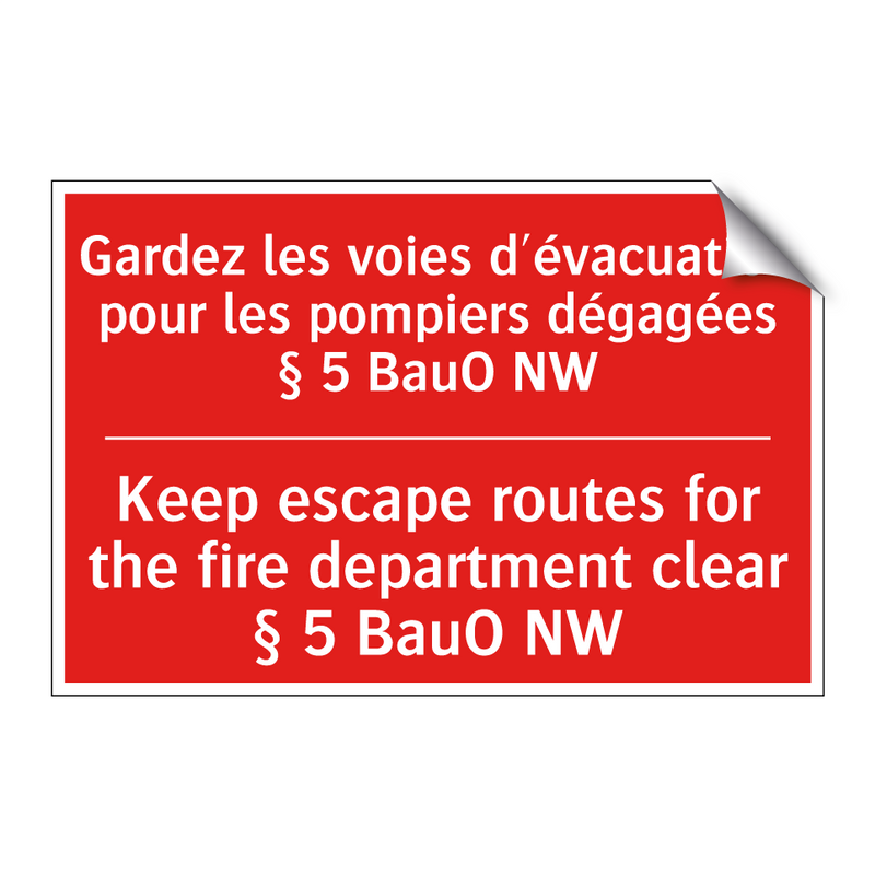 Gardez les voies d'évacuation /.../ - Keep escape routes for the fire /.../