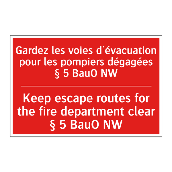 Gardez les voies d'évacuation /.../ - Keep escape routes for the fire /.../