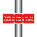 Sortie de secours ne pas stationner devant l'entrée