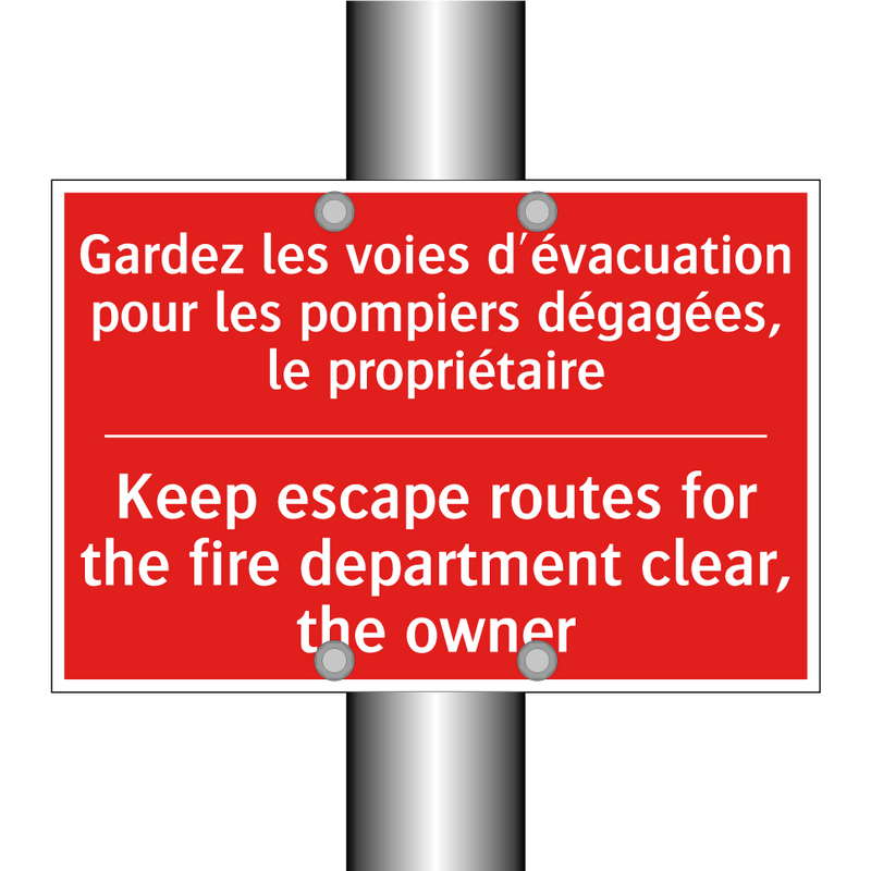Gardez les voies d'évacuation /.../ - Keep escape routes for the fire /.../