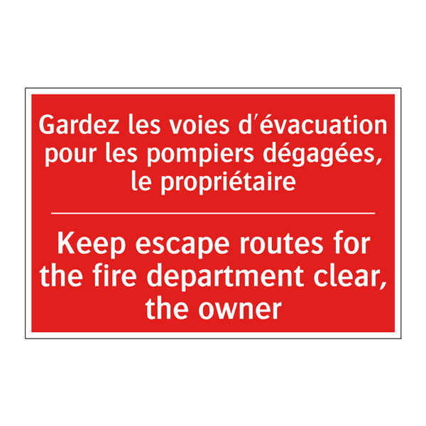 Gardez les voies d'évacuation /.../ - Keep escape routes for the fire /.../