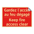 Gardez l'accès au feu dégagé - Keep fire access clear