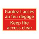 Gardez l'accès au feu dégagé - Keep fire access clear