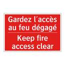 Gardez l'accès au feu dégagé - Keep fire access clear