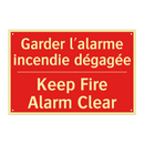 Garder l'alarme incendie dégagée /.../ - Keep Fire Alarm Clear